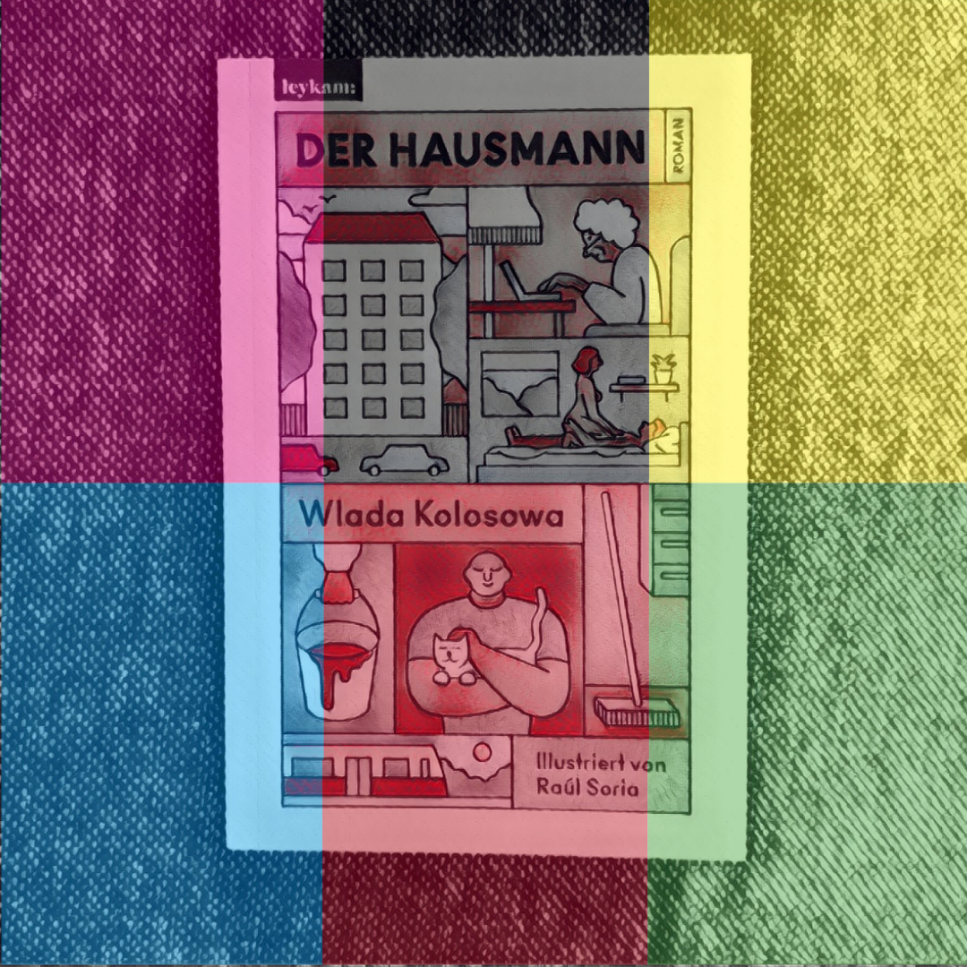 144: Wlada Kolosowa: Der Hausmann (Berlin liest ein Buch)